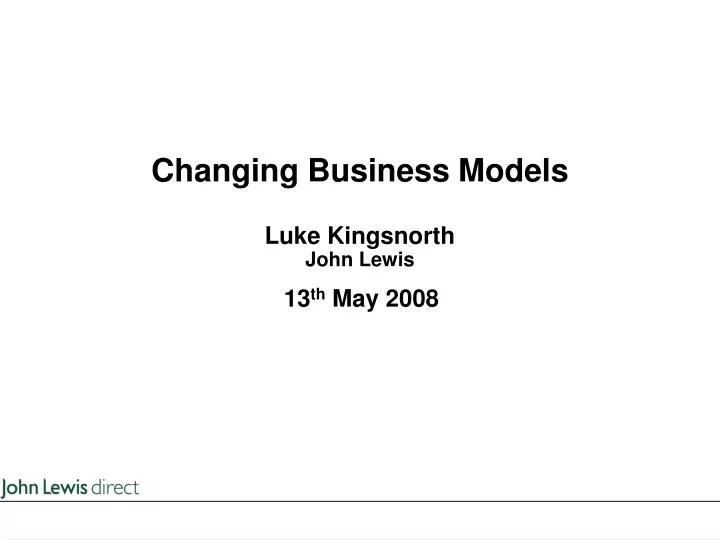 changing business models luke kingsnorth john lewis