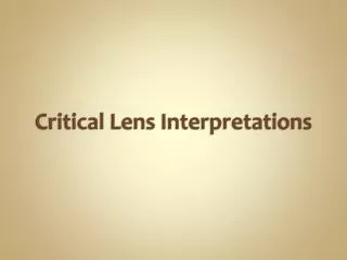 Critical Lens Interpretations
