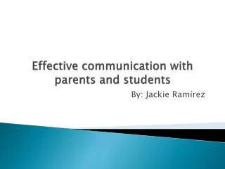 Effective communication with parents and students