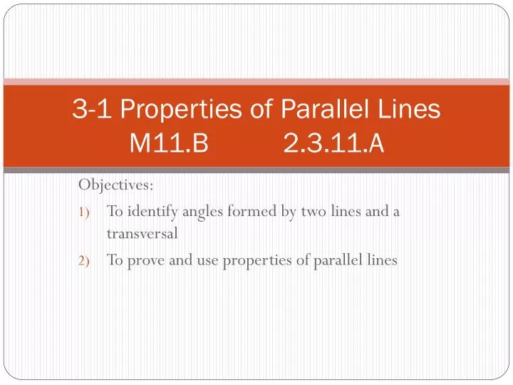 3 1 properties of parallel lines m11 b 2 3 11 a