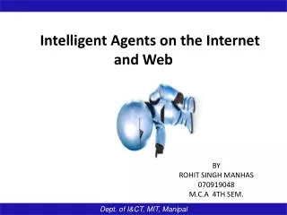 Intelligent Agents on the Internet and Web