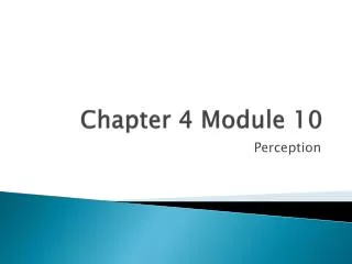 Chapter 4 Module 10