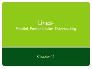 Lines- Parallel, Perpendicular, Intersecting
