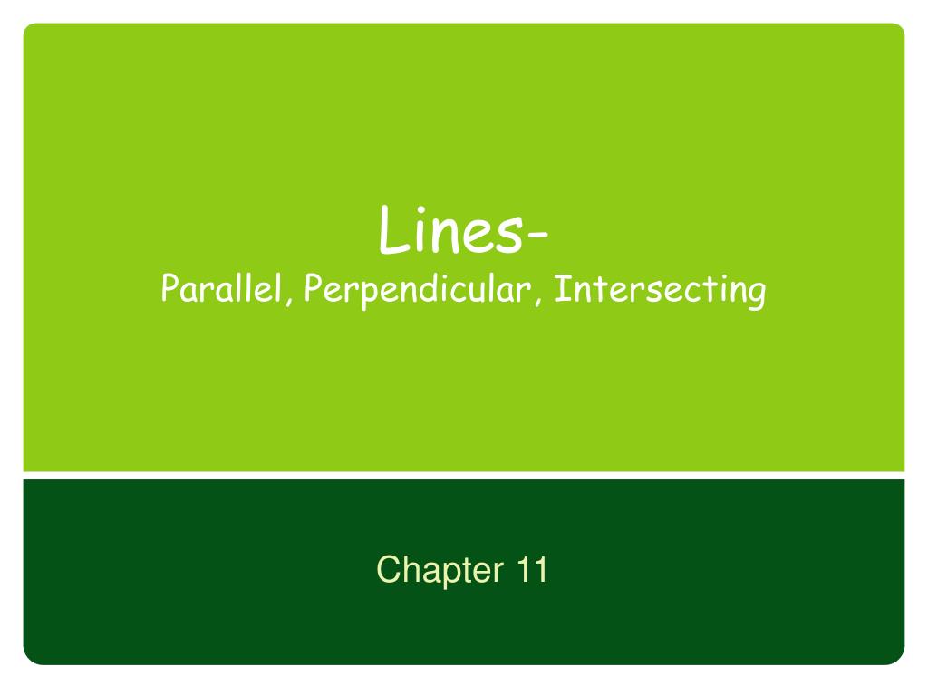 PPT - Lines- Parallel, Perpendicular, Intersecting PowerPoint ...
