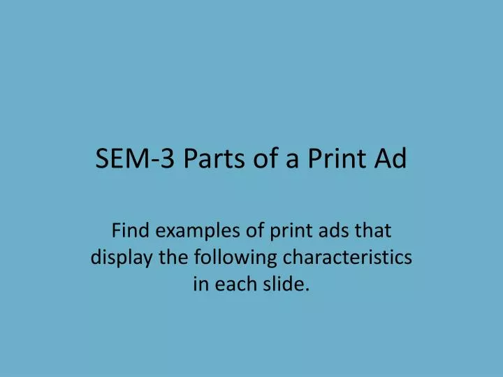 sem 3 parts of a print ad