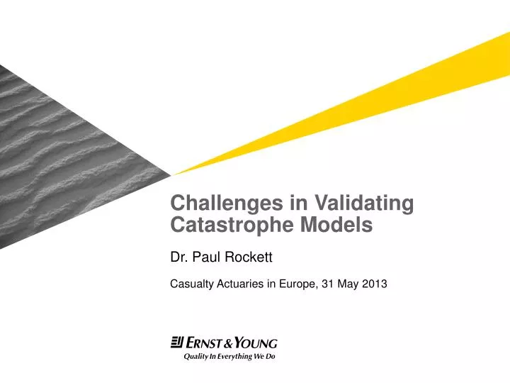 challenges in validating catastrophe models