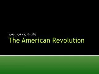 The American Revolution