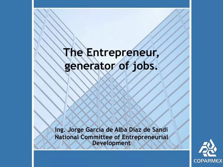 the entrepreneur generator of jobs