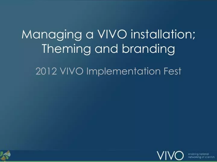 managing a vivo installation theming and branding