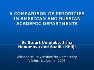 A COMPARISON OF PRIORITIES IN AMERICAN AND RUSSIAN ACADEMIC DEPARTMENTS