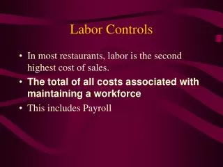 Labor Controls