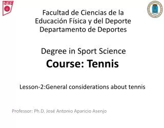 Degree in Sport Science Course: Tennis Lesson-2:General considerations about tennis