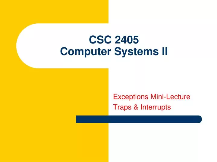 csc 2405 computer systems ii