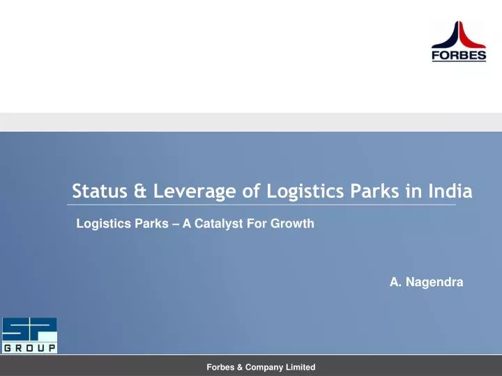 status leverage of logistics parks in india