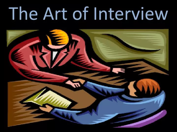 the art of interview