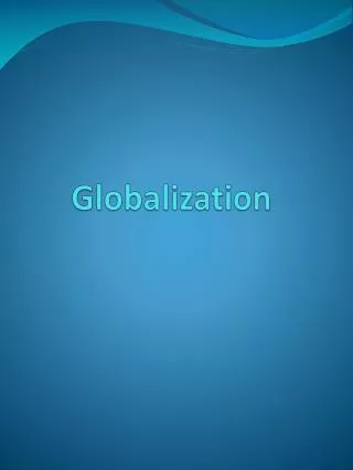 Globalization