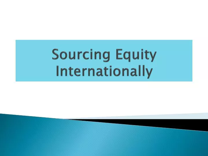 sourcing equity internationally