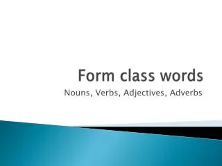 Form class words