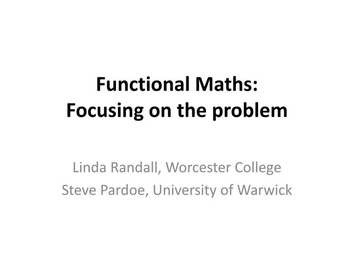 functional maths focusing on the problem