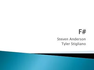 Steven Anderson Tyler Stigliano