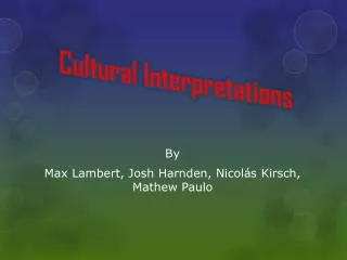 Cultural Interpretations