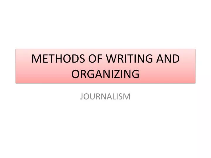 methods of writing and organizing