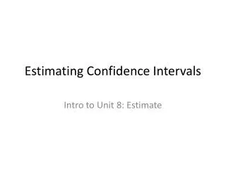 Estimating Confidence Intervals
