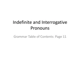 indefinite and interrogative pronouns