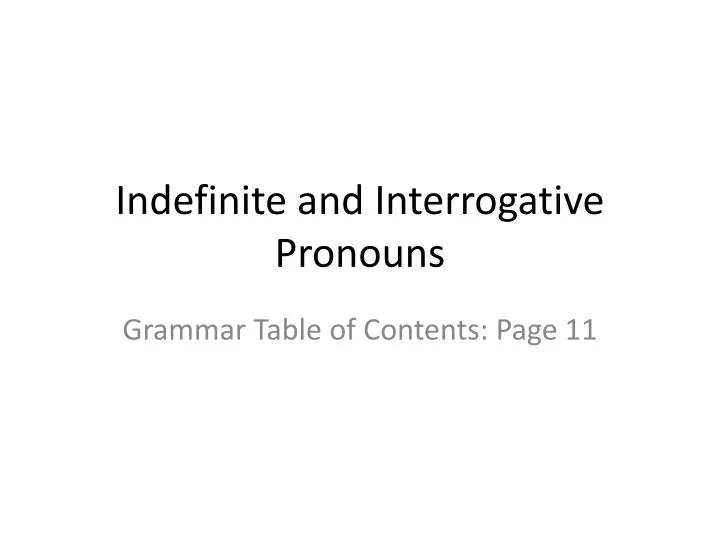 indefinite and interrogative pronouns
