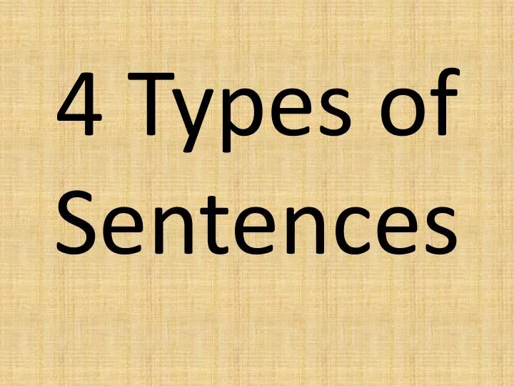 4 types of sentences