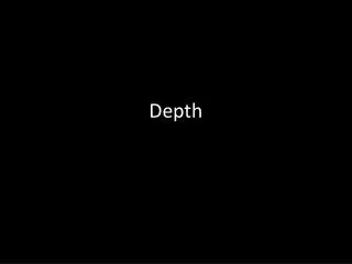 Depth