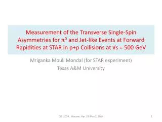 Mriganka Mouli Mondal (for STAR experiment) Texas A&amp;M University