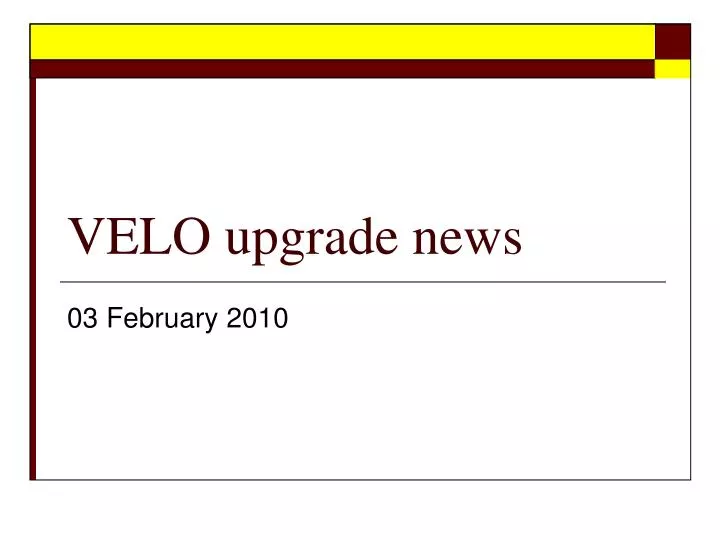 velo upgrade news