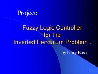 Fuzzy Logic Controller for the Inverted Pendulum Problem .