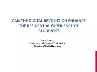 Can the digital revolution enhance the residential experience of students?