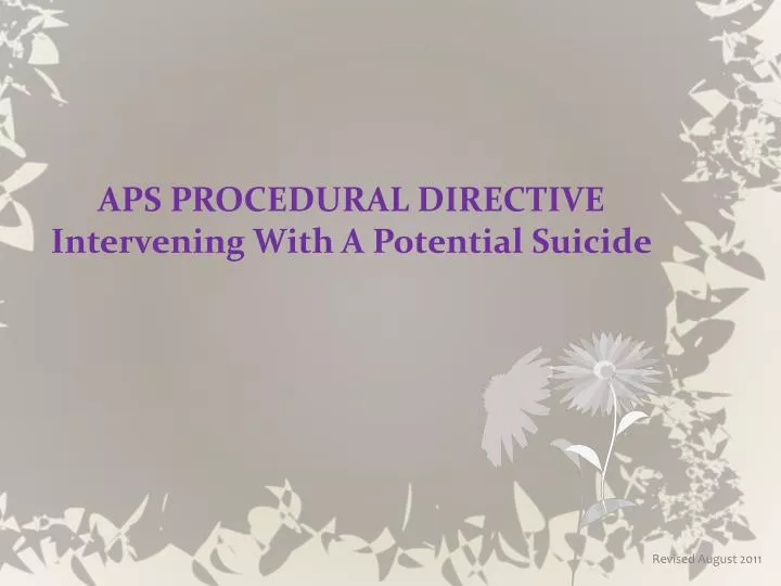 aps procedural directive intervening with a potential suicide