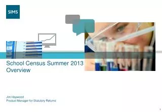School Census Summer 2013 Overview