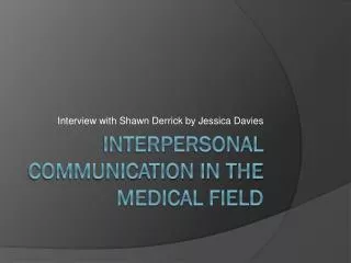 Interpersonal Communication in the Medical Field