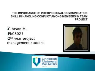 Gibtson M. Pb08025 2 nd year project management student