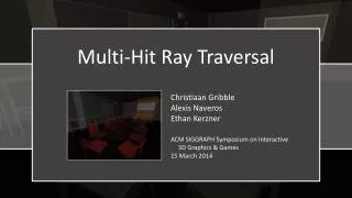 Multi-Hit Ray Traversal