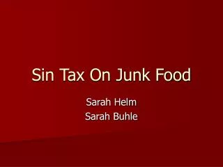 Sin Tax On Junk Food