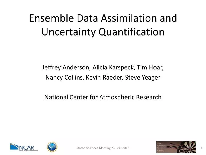 ensemble data assimilation and uncertainty quantification