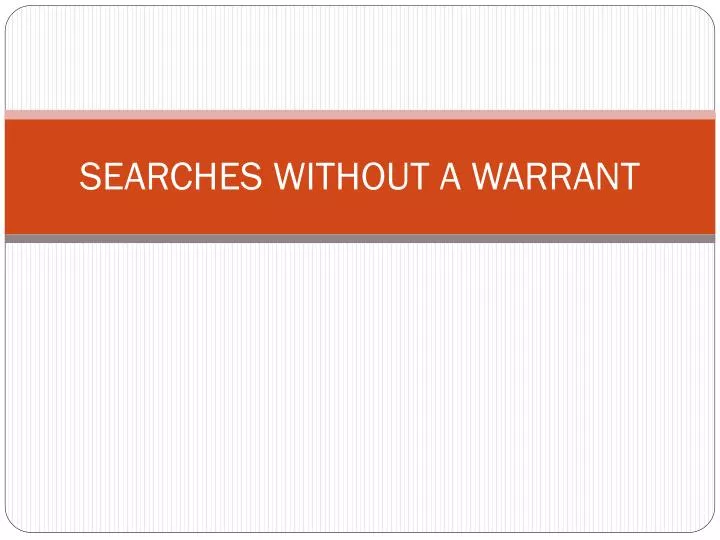 searches without a warrant