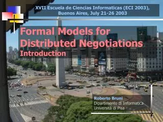 Formal Models for Distributed Negotiations Introduction