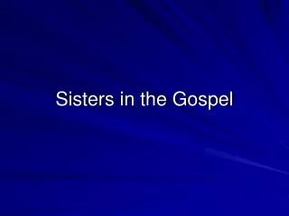 Sisters in the Gospel
