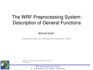 The WRF Preprocessing System: Description of General Functions