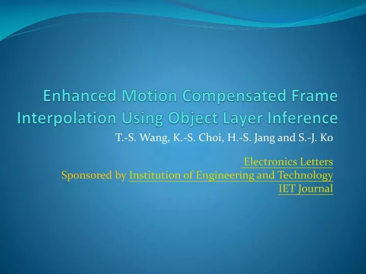 enhanced motion compensated frame interpolation using object layer inference