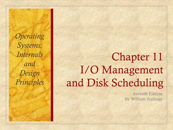 chapter 11 i o management and disk scheduling