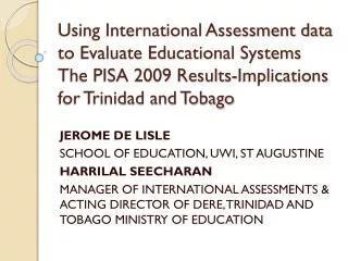 JEROME DE LISLE SCHOOL OF EDUCATION, UWI, ST AUGUSTINE HARRILAL SEECHARAN