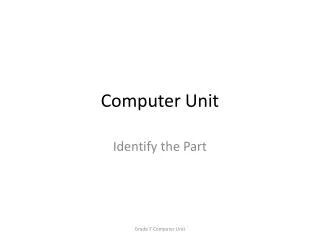 Computer Unit